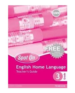 Spot On English (Home Language) Grade 3 Teacher's Guide (Includes Free Teacher Resource Pack)