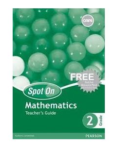 Spot On Mathematics Grade 2 Teacher's Guide & Free Resource Pack