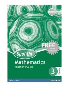 Spot On Mathematics Grade 3 Teacher's Guide & Free Resource Pack