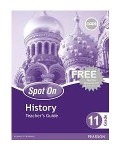 Spot On History Grade 11 Teacher's Guide & Free CD