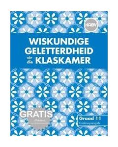 Wiskundige Geletterdheid vir die Klaskamer Graad 11 Onderwysersgids (met Gratis Plakaat Pak)