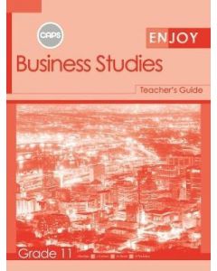 Enjoy Business Studies Grade 11 Teacher's Guide