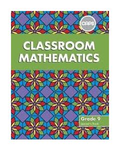 Classroom Mathematics Grade 9 Learner's Book (CAPS Aligned)
