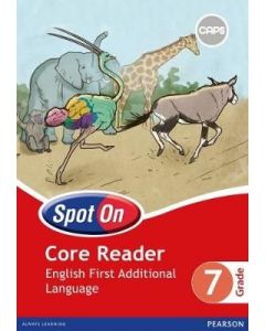 Spot On English First Additional Language Grade 7 Core Reader