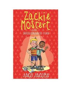 Zackie Mostert(18) en die skreeusnaakse plan