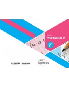 ABC van Wiskunde Graad 9 WB Boek A