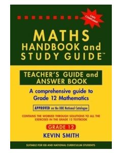 MATHS HANDBOOK & STUDY GUIDE - GRADE 12 (ANSWER BOOK)