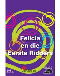 FELICIA&DIE EERSTE RIDDERS