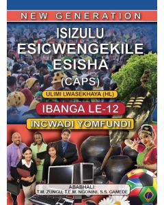New Generation Isizulu Esicwengekile Grade 12 Learner Book