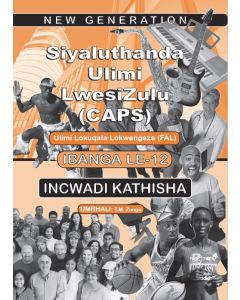 New Generation Siyaluthanda Ulimi Lesizulu Grade 12 Teacher Guide