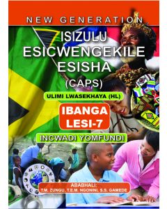 New Generation Isizulu Esicwengekile Grade 7 Learner Book