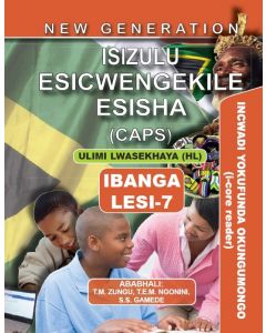 New Generation Isizulu Esicwengekile Grade 7 Core Reader