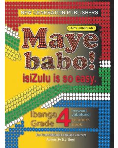 Maye Babo! Isizulu is so Easy Grade 4 Learner Book