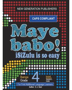 Maye Babo! Isizulu is so Easy Grade 4 Teacher Guide