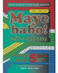 Maye Babo! Isizulu is so Easy Grade 5 Learner Book