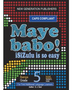 Maye Babo! Isizulu is so Easy Grade 5 Teacher Guide