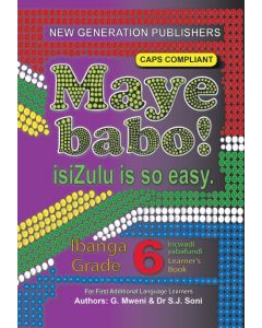Maye Babo! Isizulu is so Easy Grade 6 Learner Book