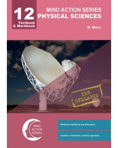 Mind Action Series Physical Science Textbook & Workbook IEB GRADE 12(PRINTED - PUNCHED)