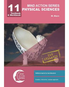 Mind Action Series Physical Science Textbook & Workbook IEB GRADE 11
