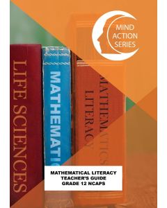Mind Action Series Maths Literacy Teachers Guide NCAPS (2021) GRADE 12