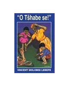 O Tshabe se!
