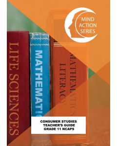 Mind Action Series Consumer Studies Teachers Guide NCAPS GRADE 11