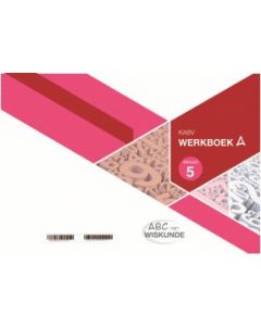 ABC van Wiskunde Graad 5 WB Boek A
