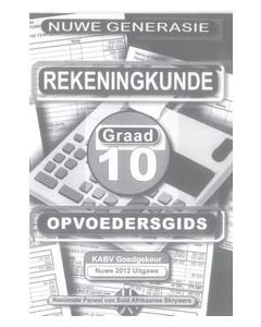 Nuwe Generasie Rekeningkunde Graad 10 Opvoedersgids