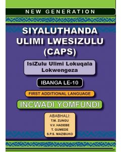 New Generation Siyaluthanda Ulimi Lesizulu Grade 10 Learner Book