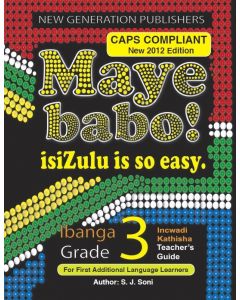 Maye Babo! Isizulu is so Easy Grade 3 Teacher Guide