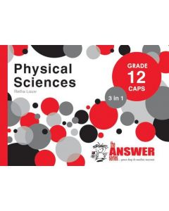 Answer Series Gr 12 Physical Sciences '3 in 1'