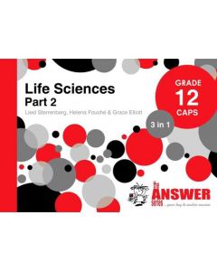 Answer Series Gr 12 Life Sciences Part 2 '3 in 1' CAPS