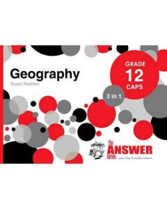 Answer Series Gr 12 Geography '3 in 1'