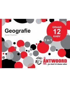 Answer Series Gr 12 Geography '3 in 1' (Afrikaans)