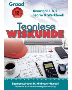 Amaniyah Gr 12 Tegniese Wiskunde Termyn 1&2 Teorie en Werkboek