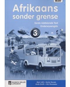 Afrikaans sonder grense Eerste Addisionele Taal Graad 3 Onderwysersgids