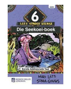 Afrikaans sonder grense Eerste Addisionele Taal Graad 6 Leesboek
