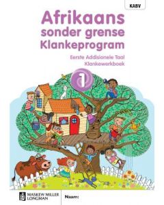 Afrikaans sonder grense Klankeprogram Eerste Addisionele Taal Graad 1 Werkboek