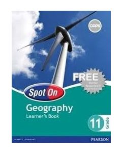 Spot On Geography Grade 11 Learners' Book