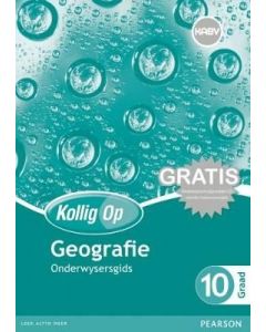 Kollig Op Geographie Graad 10 Teacher's Guide & Gratis CD