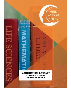 Mind Action Series Maths Literacy Teachers Guide NCAPS (2021) GRADE 11