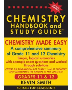 CHEMISTRY HANDBOOK & STUDY GUIDE - GRADE 11 & 12 ( 2024 IEB SAGS COMPLIANT)