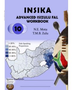 Insika Advanced isiZulu Workbook Gr10 (New Edition) 