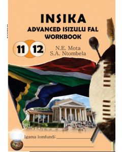 Insika Advanced isiZulu Workbook Gr11/12