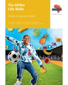 Via Afrika Life Skills Grade 6 Learner's Book (Printed book.)